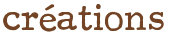 créations 